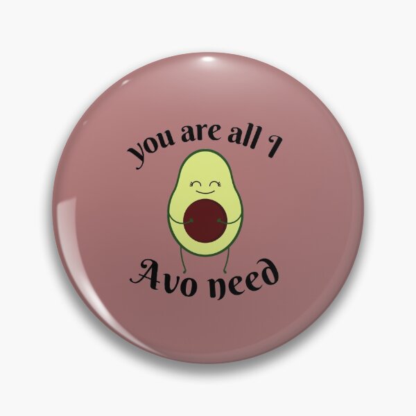 Item preview, You Are All I Avo Need Cute Avocado designed and sold by victoriousthing.