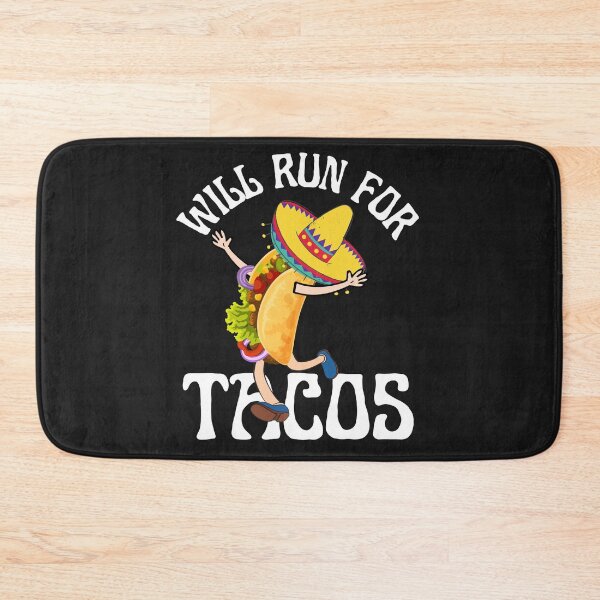 Item preview, WILL RUN FOR TACOS, FUNNY TACOS, KEEP FIT TACOS, designed and sold by R B Chrystal.