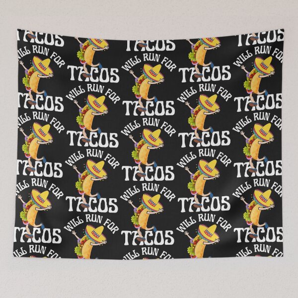 Item preview, WILL RUN FOR TACOS, FUNNY TACOS, KEEP FIT TACOS, designed and sold by R B Chrystal.