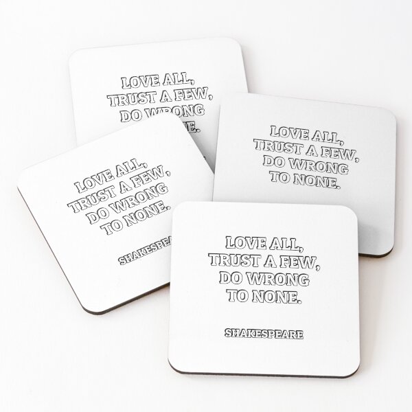 Item preview, Love all, trust a few, do wrong to none. Shakespeare Quotes designed and sold by Inspirationmotivation.