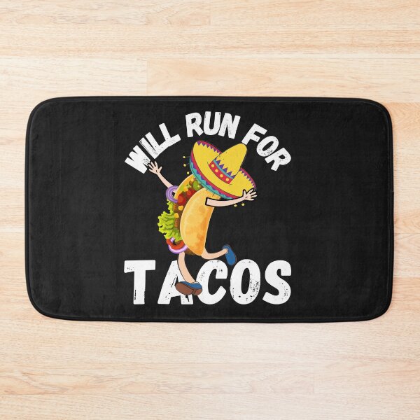 Item preview, WILL RUN FOR TACOS, FUNNY TACOS, KEEP FIT TACOS, designed and sold by R B Chrystal.
