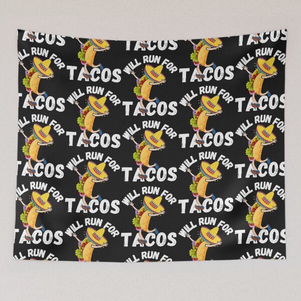 Item preview, WILL RUN FOR TACOS, FUNNY TACOS, KEEP FIT TACOS, designed and sold by R B Chrystal.