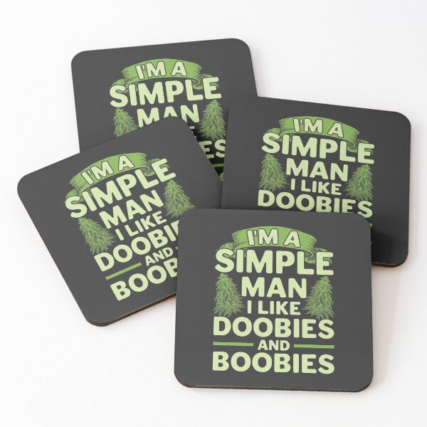 Item preview, I'm a simple man: I like doobies and boobies designed and sold by Risala.