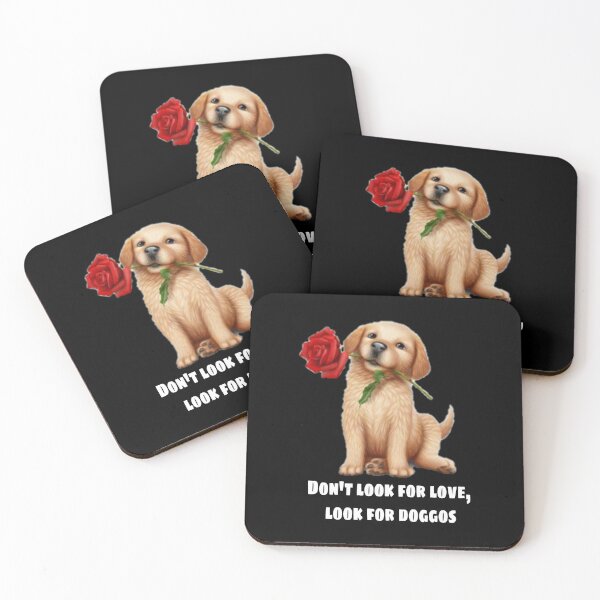 Item preview, Don't look for love, look for doggos.  designed and sold by rachealdias.