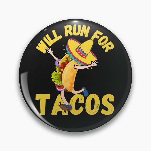 Item preview, WILL RUN FOR TACOS, FUNNY TACOS, KEEP FIT TACOS, designed and sold by R B Chrystal.