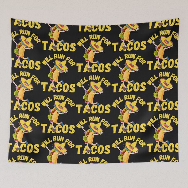 Item preview, WILL RUN FOR TACOS, FUNNY TACOS, KEEP FIT TACOS, designed and sold by R B Chrystal.