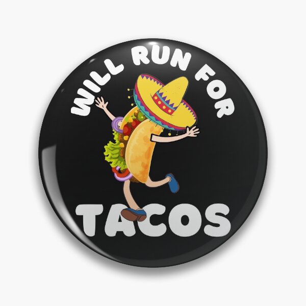 Item preview, WILL RUN FOR TACOS, FUNNY TACOS, KEEP FIT TACOS, designed and sold by R B Chrystal.