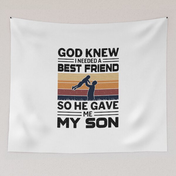 Item preview, god knew I needed a best friend so he gave my son designed and sold by Risala.