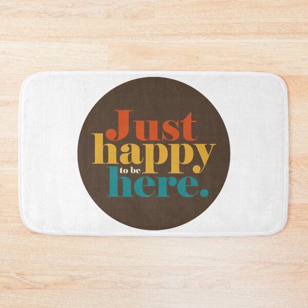 Item preview, Just happy to be here. designed and sold by AndyTats.