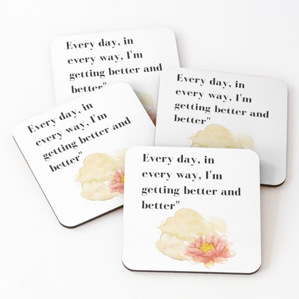 Item preview, every day, i every way, i'm getting better and better designed and sold by ecogaiastore.