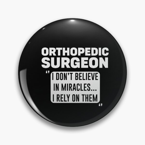 Item preview, Funny Orthopedic Surgeon- Orthopaedics doctor and surgeon gift - funny medical quote  designed and sold by BestUncommonTee.