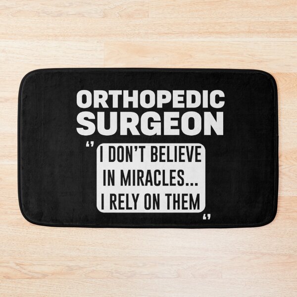 Item preview, Funny Orthopedic Surgeon- Orthopaedics doctor and surgeon gift - funny medical quote  designed and sold by BestUncommonTee.