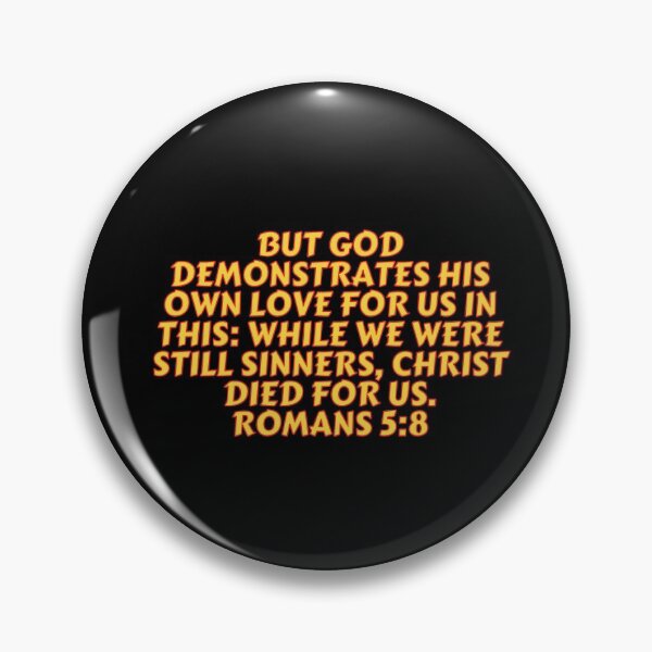 Item preview, Bible Verse Romans 5:8 designed and sold by Prayingwarrior.