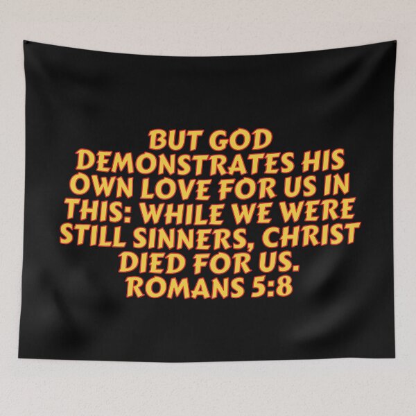 Item preview, Bible Verse Romans 5:8 designed and sold by Prayingwarrior.