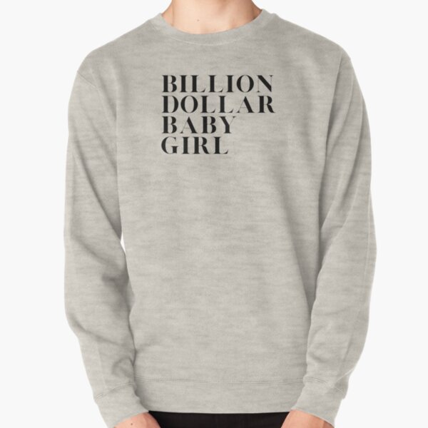 billion dollar baby crewneck