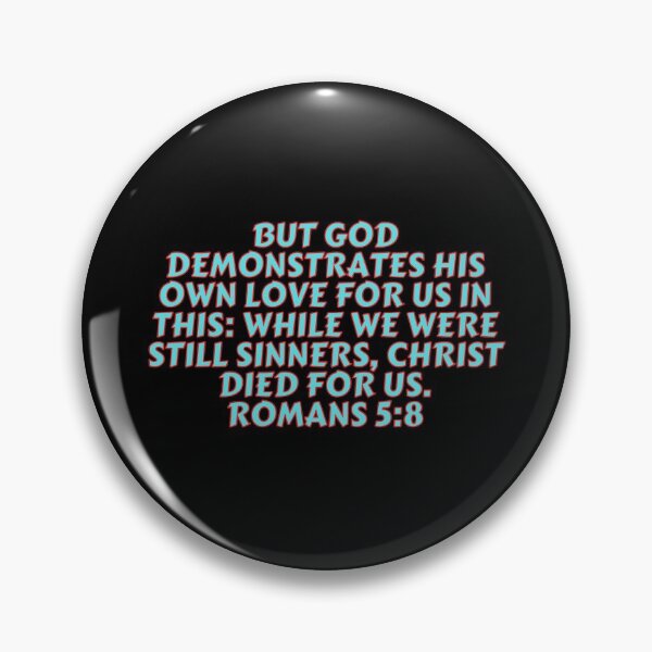 Item preview, Bible Verse Romans 5:8 designed and sold by Prayingwarrior.