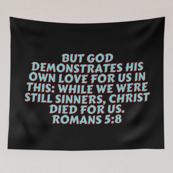 Item preview, Bible Verse Romans 5:8 designed and sold by Prayingwarrior.