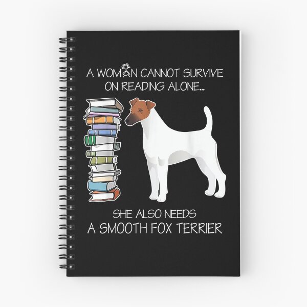 Item preview, A Woman Cannot Survive On Reading Alone Smooth Fox Terrier  designed and sold by saigeorion.