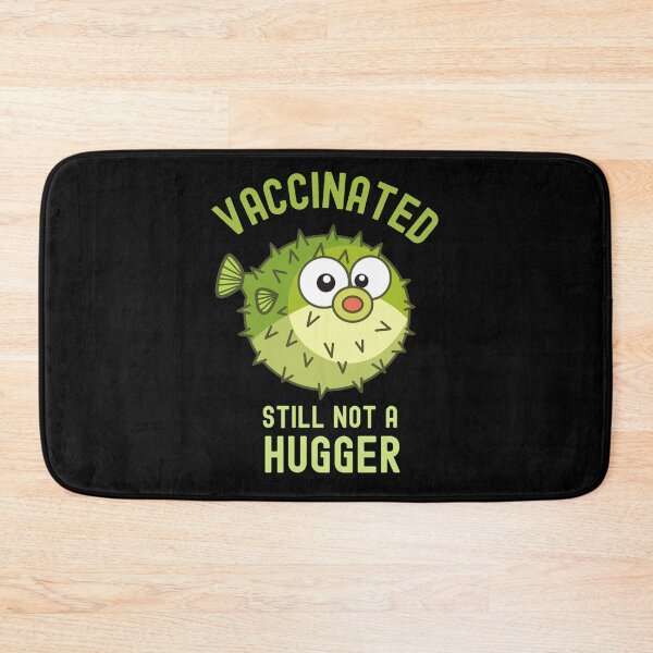 Item preview, Fully Vaccinated Still Not A Hugger designed and sold by GrlDad.