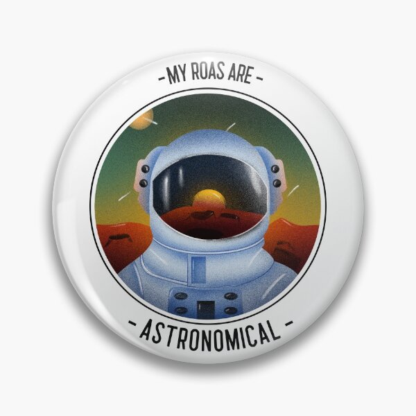 Item preview, My ROAs are Astronomical designed and sold by RMHTees.