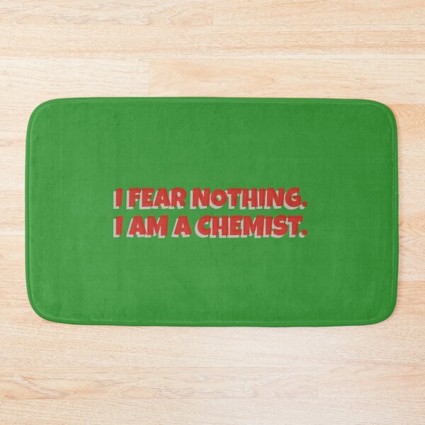 Item preview, I FEAR NOTHING.I AM A CHEMIST. designed and sold by basileiossav.