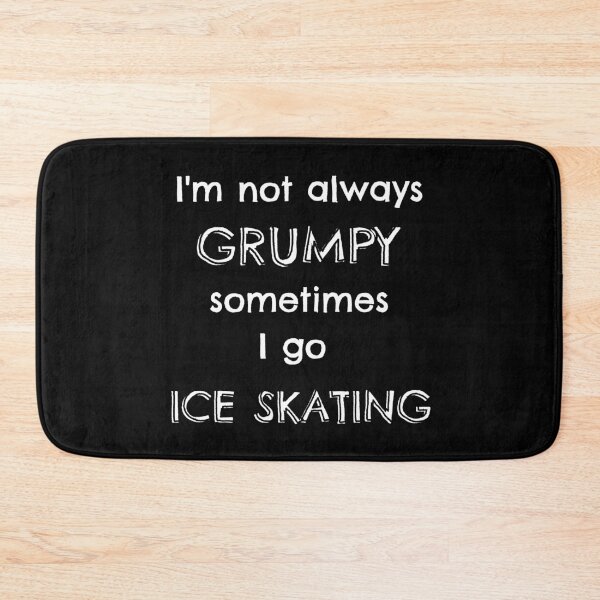 Item preview, I'm not always grumpy sometimes I go ice-skating designed and sold by TheGreenGoat.