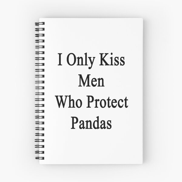 Item preview, I Only Kiss Men Who Protect Pandas  designed and sold by supernova23.