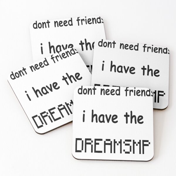 Item preview, i DONT NEED FRIENDS I HAVE DREAMSMP designed and sold by darkfruits420.