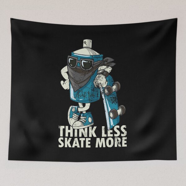 Item preview, Skateboarder Skateboard Quote Graffiti Skater Think less skate more designed and sold by FalkDania.