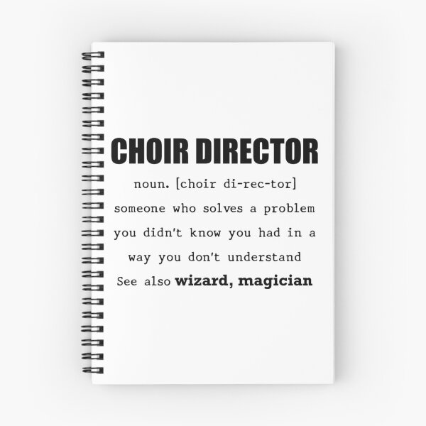 Item preview, Choir Director Someone who Solve a Problem You didn't Know You had in a way You don't Understand designed and sold by chakkawalz.