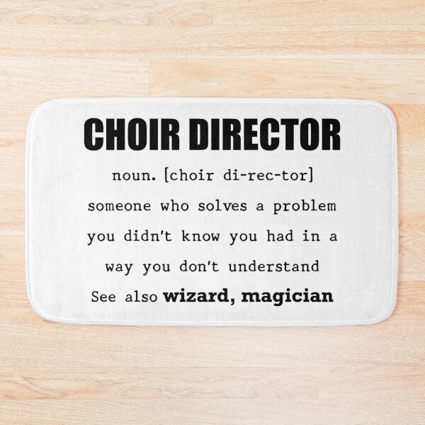 Item preview, Choir Director Someone who Solve a Problem You didn't Know You had in a way You don't Understand designed and sold by chakkawalz.