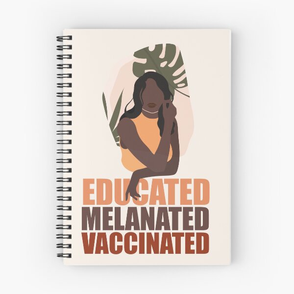 Item preview, Educated. Melanated. Vaccinated designed and sold by EvaWolf.