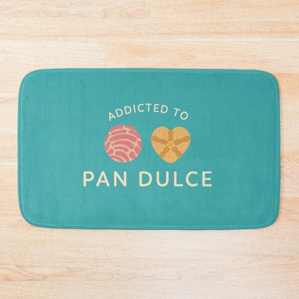 Item preview, Addicted to pan dulce designed and sold by luisraultg.