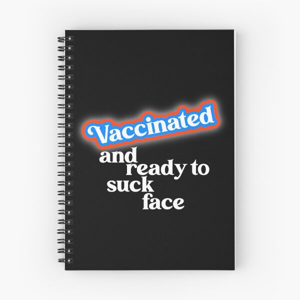 Item preview, Vaccinated // COVID Vaccine Ready to Suck Face designed and sold by acquiesce13.