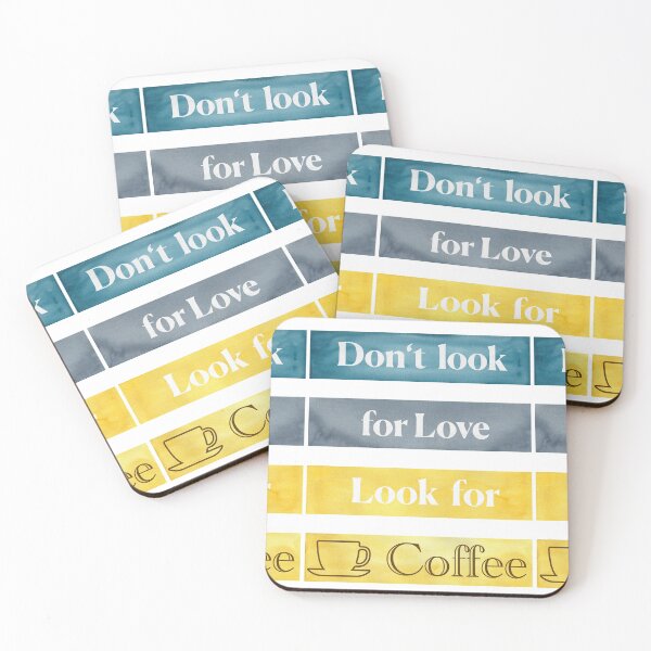 Item preview, Dont Look For Love Look For Coffee (w/ Watercolor Background) designed and sold by nabeArtist.