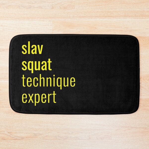 Item preview, Slav Squat Technique Expert designed and sold by AwesomeProject.