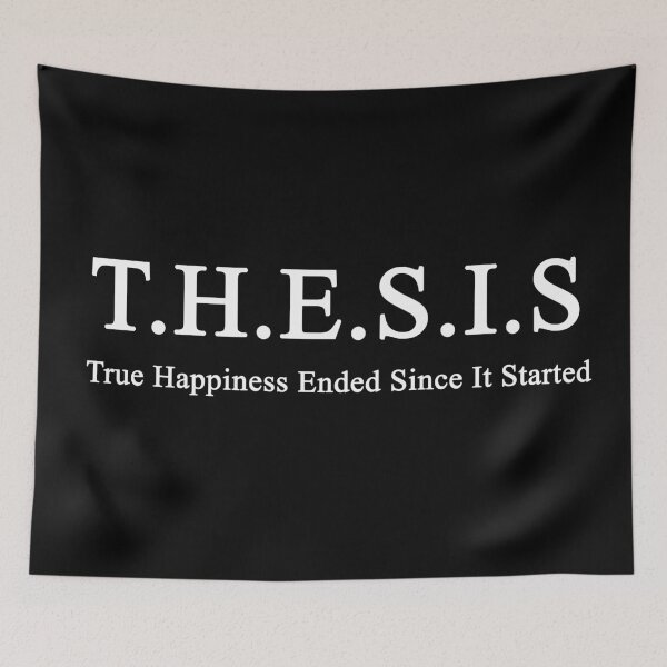 Item preview, Thesis: the happiness ended since it started dark version designed and sold by NoetherSym.