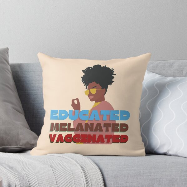 Item preview, Educated. Melanated. Vaccinated- Saay Black Girl Magic designed and sold by EvaWolf.