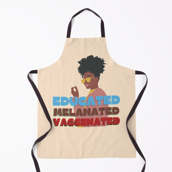Item preview, Educated. Melanated. Vaccinated- Saay Black Girl Magic designed and sold by EvaWolf.