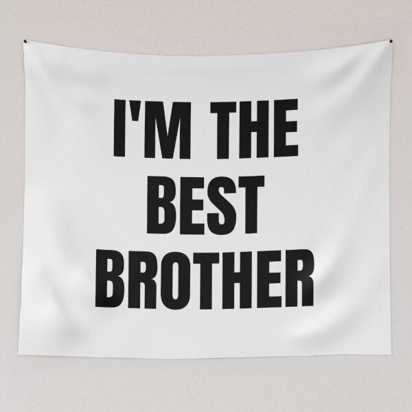 Item preview, I'M THE BEST BROTHER designed and sold by iamxxx.