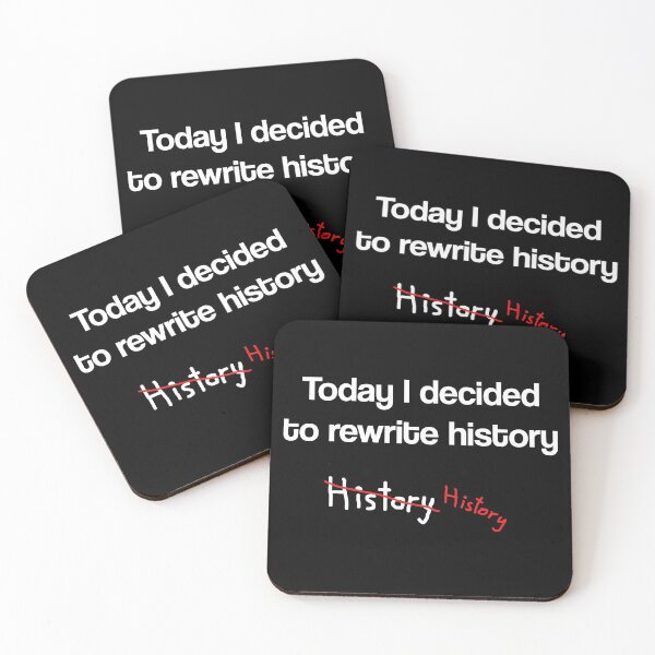 Item preview, Today I decided to rewrite history - short funny joke designed and sold by Dagrell.