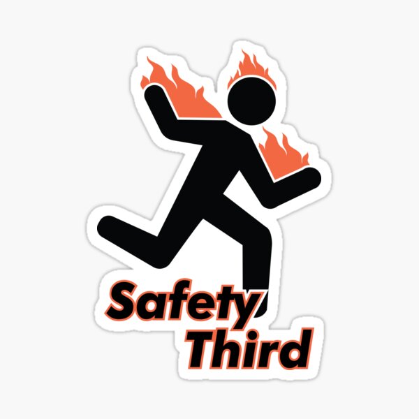 Funny Safety Third Stickers Redbubble