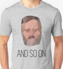And So On - Slavoj Zizek Unisex T-Shirt