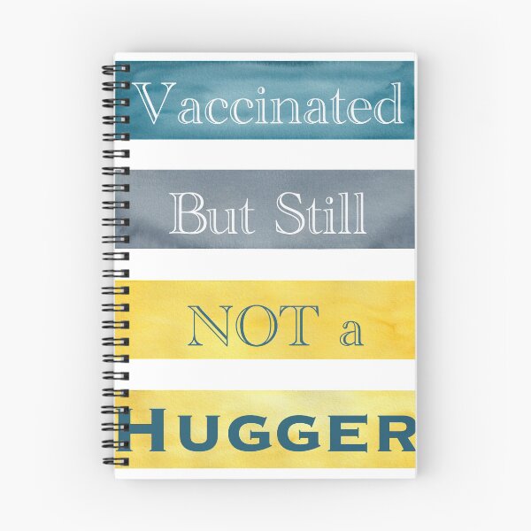 Item preview, Vaccinated But Still NOT a Hugger (w/ Watercolor Background) designed and sold by nabeArtist.