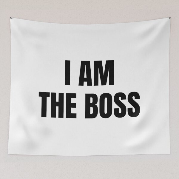 Item preview, I AM THE BOSS designed and sold by iamxxx.