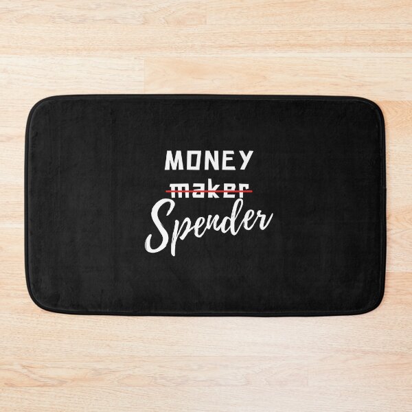 Item preview, Money Maker, Money Spender designed and sold by QlickDesign.