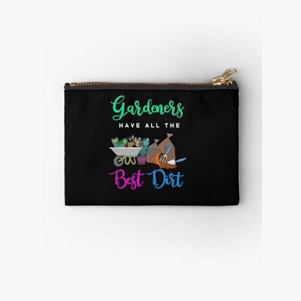 Item preview, Gardeners Have All The Best Dirt designed and sold by Ginger217.
