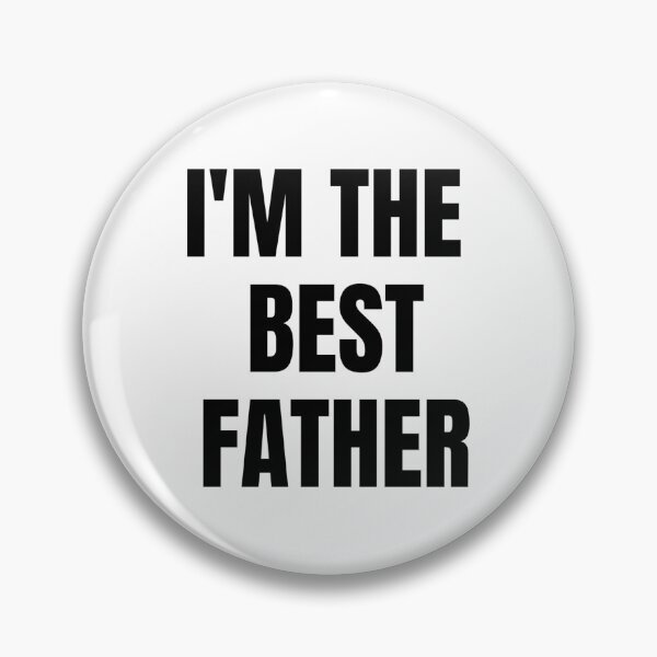 Item preview, I'M THE BEST FATHER designed and sold by iamxxx.