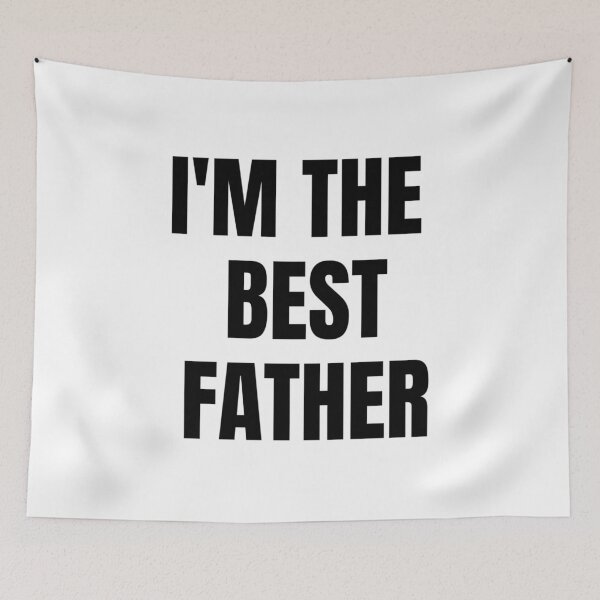 Item preview, I'M THE BEST FATHER designed and sold by iamxxx.