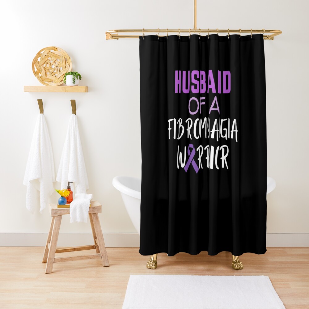 Husband Of A Fibromyalgia Warrior Shower Curtain